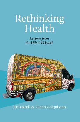 Rethinking Health - Lessons from the Hikoi 4 Health