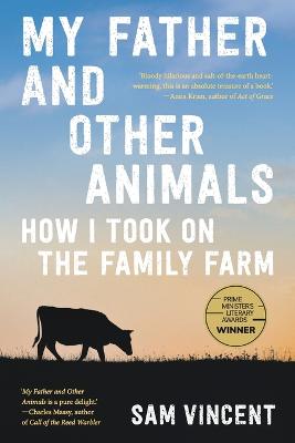 My Father And Other Animals - How I Took On The Family Farm