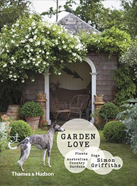 Garden Love - Plants Dogs Country Gardens