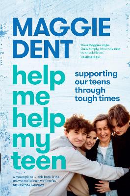Help Me Help My Teen - Supporting our teens through tough times