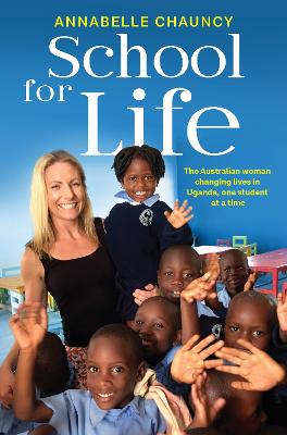 School for Life - The Australian woman changing lives in Uganda, one student at a time