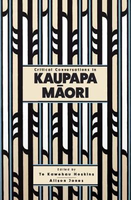 Critical Conversations In Kaupapa Maori