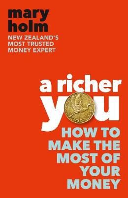 Richer You - How To Make The Most Of Your Money