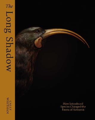 Long Shadow - How Introduced Species Changed The Fauna Of Aotearoa