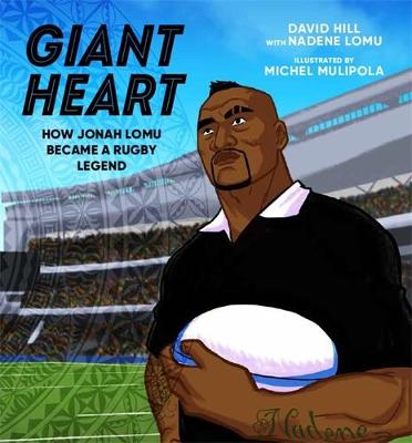 Giant Heart - How Jonah Lomu Became A Rugby Legend