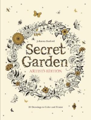Secret Garden Artis's Edition - 20 Drawings to Color and Frame