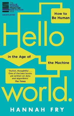 Hello World - How To Be Human In The Age Of The Machine
