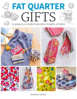 Gifts - 25 Projects to Make from Short Lengths of Fabric