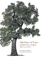Story of Trees And How They Changed the Way We Live