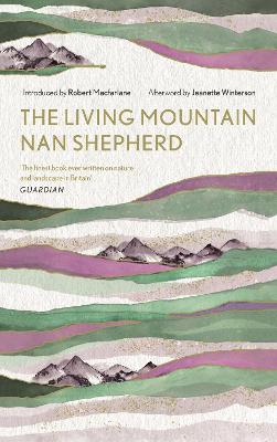 Living Mountain - Celebration Of The Cairngorm Mountains Of Scotland