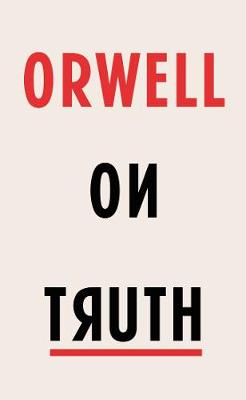 Orwell On Truth