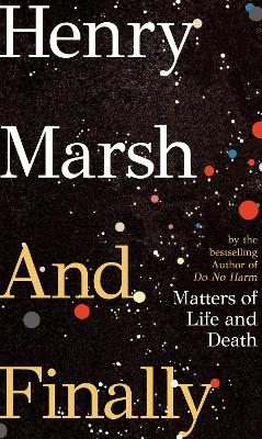 And Finally - Matters Of Life And Death