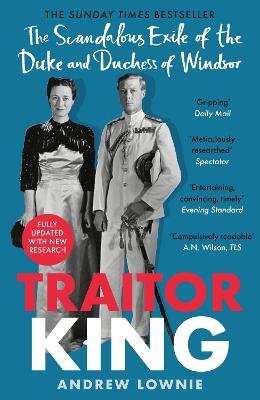 Traitor King - The Scandalous Exile Of The Duke And Duchess Of Windsor