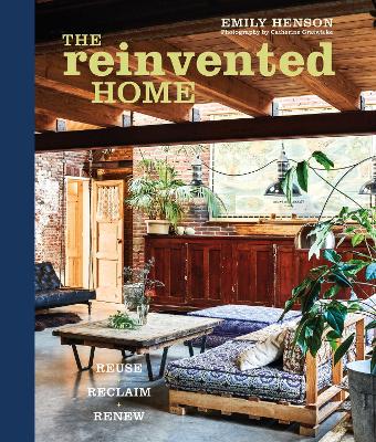 Reinvented Home - Reuse, Reclaim, Renew