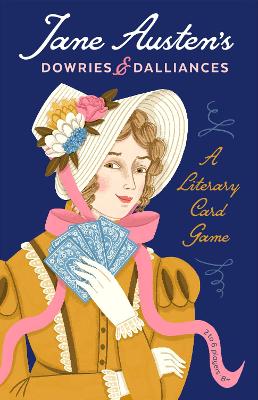 Jane Austen's Dowries & Dalliances - A Literary Card Game