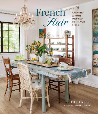 French Flair - Creating a Home Inspired by French Style