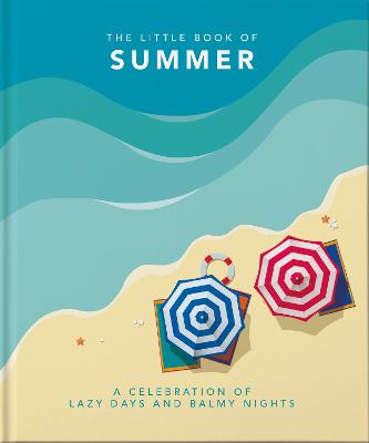 Little Book of Summer -  A celebration of lazy days and balmy nights