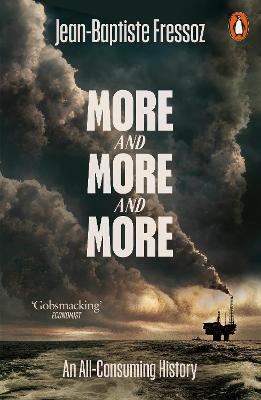 More and More and More - An All-Consuming History