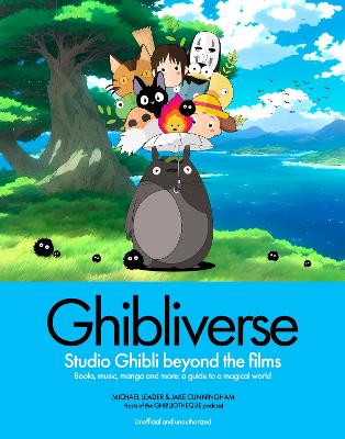 Ghibliverse - Studio Ghibli Beyond the Films