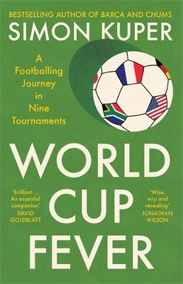 World Cup Fever - A Footballing Journey in Nine Tournaments