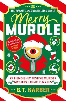 Merry Murdle - 25 Fiendishly Festive Murder Mystery Logic Puzzles