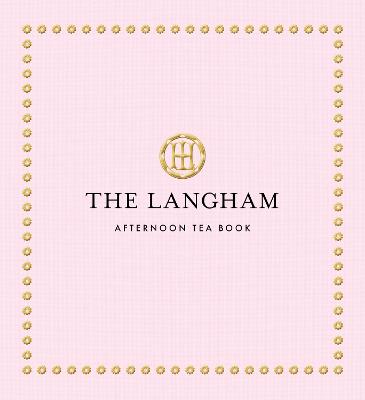 Langham Afternoon Tea Book