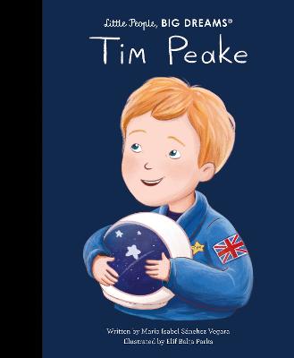 Tim Peake - Little People BIG DREAMS