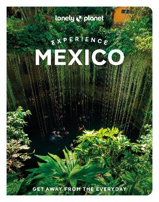 Mexico - Lonely Planet Experience
