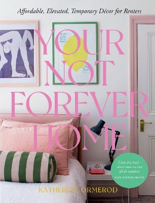 Your Not Forever Home - Affordable Elevated Temporary Decor for Renters
