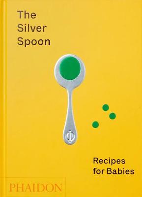 Silver Spoon - Recipes for Babies
