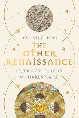 Other Renaissance - From Copernicus to Shakespeare