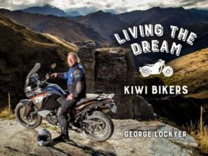 Living The Dream - Kiwi Bikers