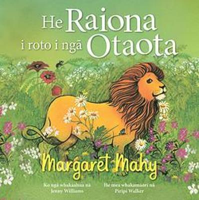 Hei Raiona I Roto I Nga Ota Ota - A Lion In The Meadow Te Reo Edition