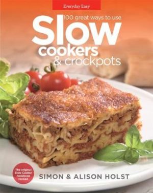 100 Great Ways To Use Slow Cookers And Crockpots