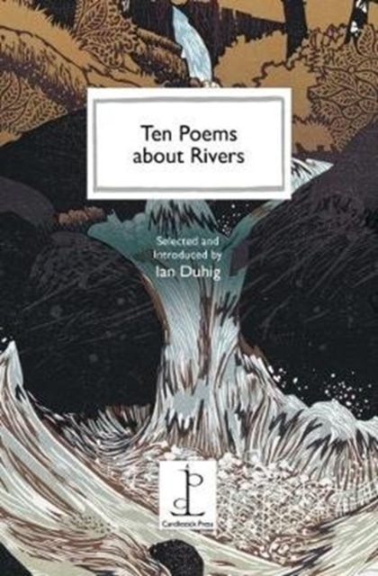 Ten Poems About Rivers - Instead Of A Card