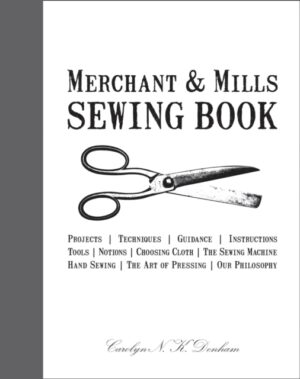 Merchant And Mills Sewing Book