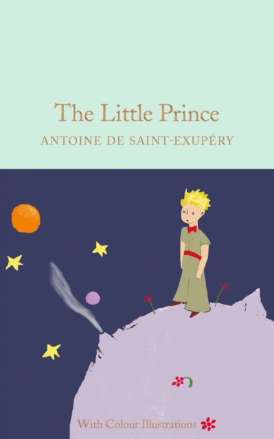 Little Prince - Colour Illustrations - Macmillan Collectors Library
