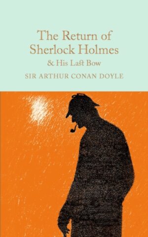 Return Of Sherlock Holmes And His Last Bow - 29 Macmillan Collectors Library