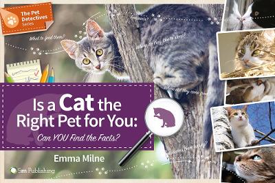 Is a Cat the Right Pet for You - Can You Find the Facts?
