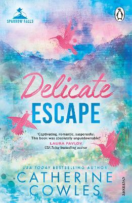 Delicate Escape – 2 Sparrow Falls