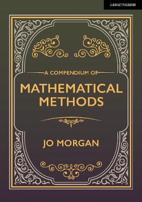 Compendium Of Mathematical Methods - A Handbook For School Teachers