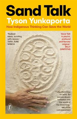Sand Talk - How Indigenous Thinking Can Save the World