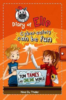Tom Tames His Online World - 4 Cyber safety can be fun