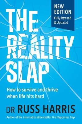 Reality Slap - How To Survive And Thrive When Life Hits Hard