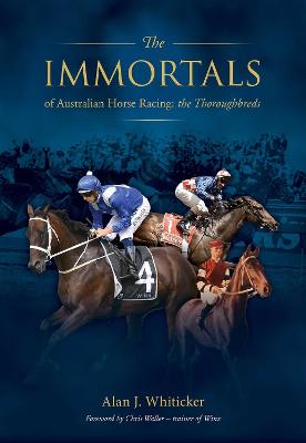 Immortals of Australian Horse Racing - Track enthusiasts endlessly debate who are the best racehorses across different eras.