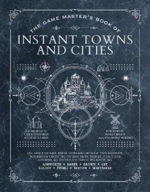 Game Masters Book of Instant Towns and Cities - 160+ unique villages, towns, settlements and cities
