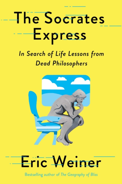 Socrates Express - In Search Of Life Lessons From Dead Philosophers