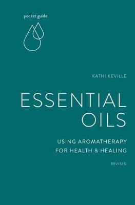 Pocket Guide To Aromatherapy - Using Essential Oils For Health And Healing
