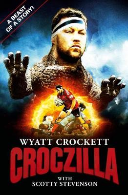Croczilla - The Wyatt Crockett Story