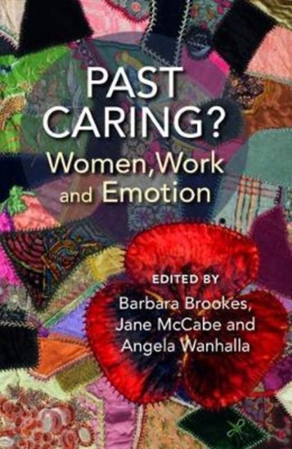 Past Caring - Women Work And Emotion